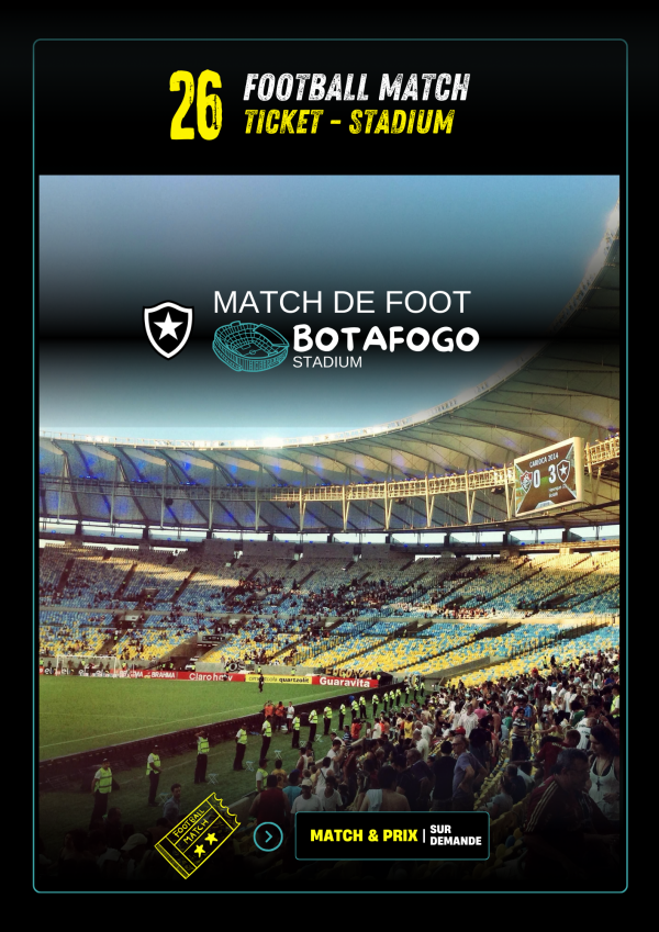Billetterie : <br> match au Botafogo