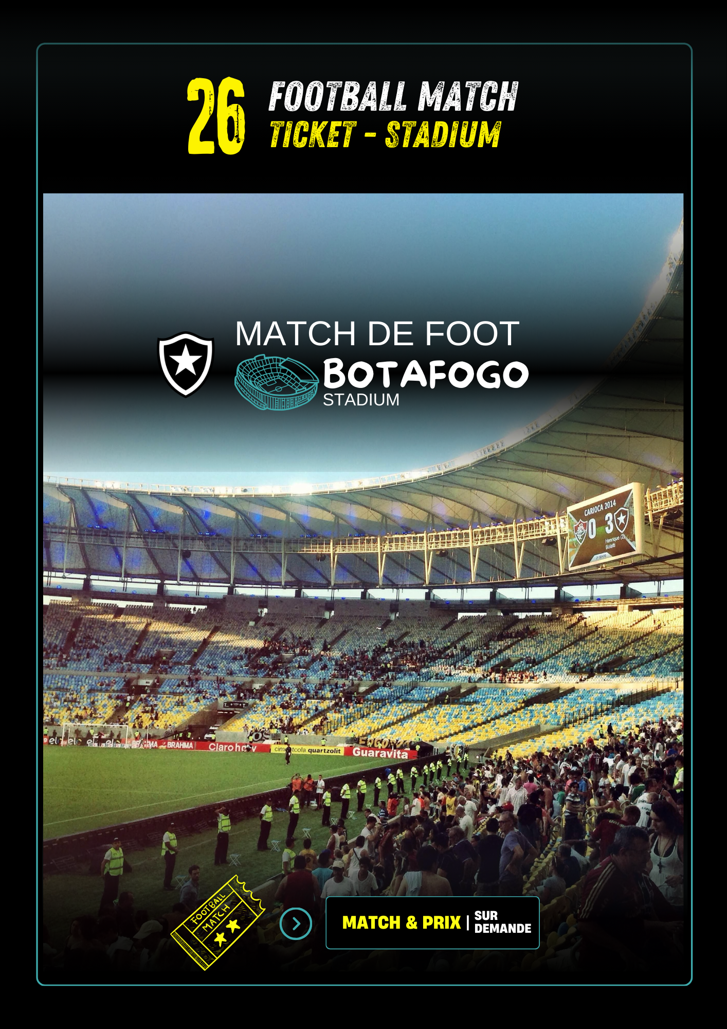 Billetterie : <br> match au Botafogo